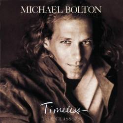 Michael Bolton : Timeless - the Classics